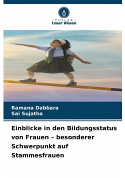 Einblicke in den Bildungsstatus von Frauen - besonderer Schwerpunkt auf Stammesfrauen