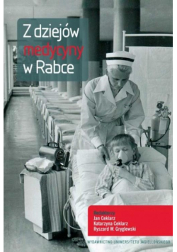 Z dziejów medycyny w Rabce