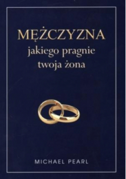 Mężczyzna jakiego pragnie twoja żona