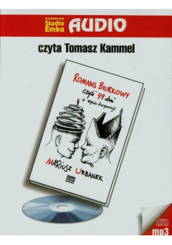 Romans biurkowy czyli 99 dni z życia korporacji