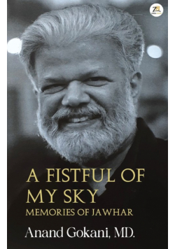 A Fistful of My Sky - Memories of Jawahar