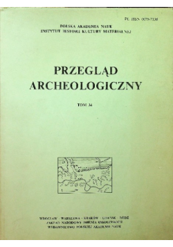 Przegląd archeologiczny tom 34