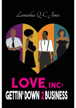Love, Inc Gettin' Down 2 Business