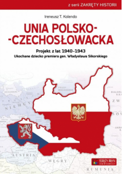 Kolendo Ireneusz T. - Unia polsko-czechosłowacka