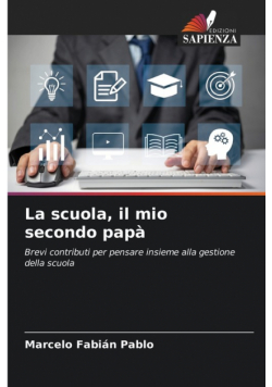 La scuola, il mio secondo papà