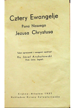 Cztery Ewangelje Pan Naszego Jezusa Chrystusa 1937 r.