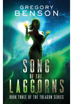 Song of the Laggorns (Tolagon Series Book 3)