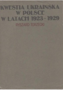 Kwestia ukraińska w Polsce w latach 1923 - 1929