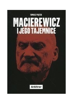 Macierewicz i jego tajemnice