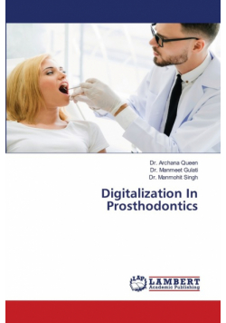 Digitalization In Prosthodontics