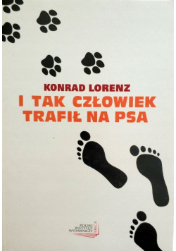 I tak człowiek trafił na psa