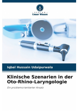 Klinische Szenarien in der Oto-Rhino-Laryngologie