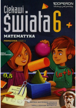 Ciekawi świata 6 Matematyka Podręcznik Część 2