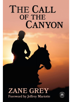 The Call of the Canyon with Original Foreword by Jeffrey J. Mariotte
