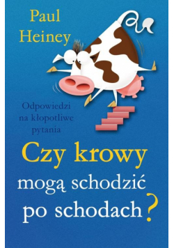 Czy krowy mogą schodzić po schodach?