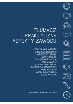 Tłumacz - praktyczne aspekty zawodu