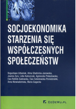 Socjoekonomika starzenia się współczesnych społeczeństw