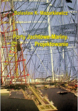 Porty Jachtowe- Mariny. Projektowanie