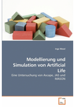 Modellierung und Simulation von             Artificial Life