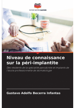 Niveau de connaissance sur la péri-implantite