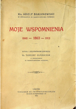 Moje wspomnienia 1913 r.