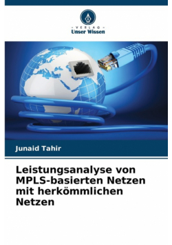 Leistungsanalyse von MPLS-basierten Netzen mit herkömmlichen Netzen