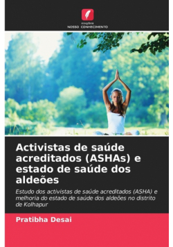 Activistas de saúde acreditados (ASHAs) e estado de saúde dos aldeões
