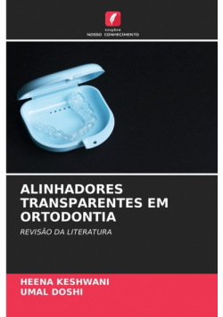 Alinhadores Transparentes Em Ortodontia
