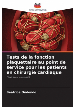 Tests de la fonction plaquettaire au point de service pour les patients en chirurgie cardiaque