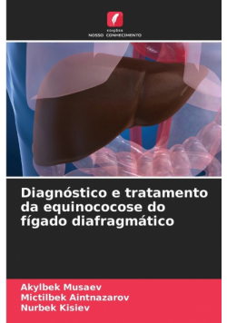 Diagnóstico e tratamento da equinococose do fígado diafragmático