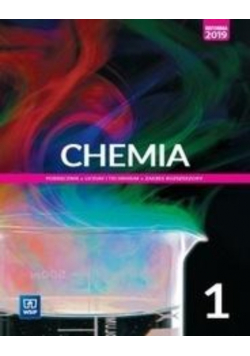 Chemia 1 Podręcznik Zakres rozszerzony Dla liceum i technikum Klasa 1