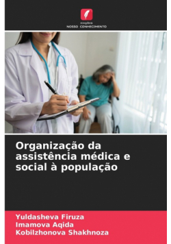 Organização da assistência médica e social à população