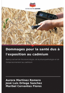 Dommages pour la santé dus à l'exposition au cadmium