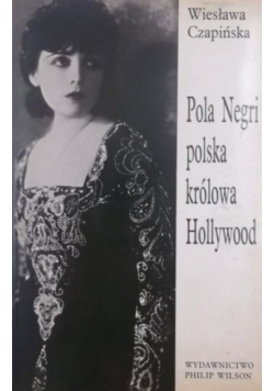 Pola Negri polska królowa Hollywood