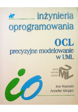 Inżynieria oprogramowania OCL Precyzyjne modelowanie w UML