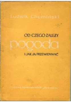 Od czego zależy pogoda i jak ją przewidywać