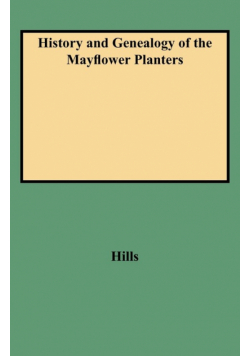History and Genealogy of the Mayflower Planters