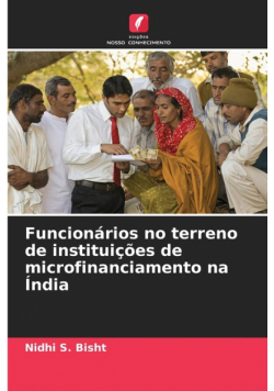 Funcionários no terreno de instituições de microfinanciamento na Índia