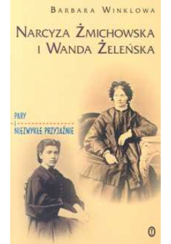 Narcyza Żmichowska i i Wanda Żeleńska
