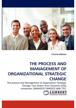 The Process and Management of Organizational Strategic Change