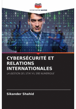 Cybersécurité Et Relations Internationales