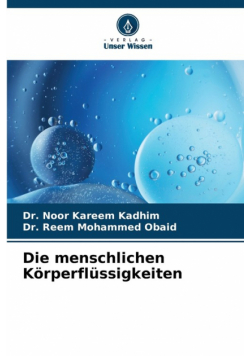 Die menschlichen Körperflüssigkeiten