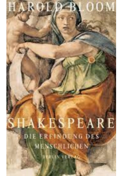 Shakespeare Die Erfindung des Menschlichen