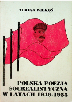 Polska poezja socrealistyczna w latach 1949 - 1955
