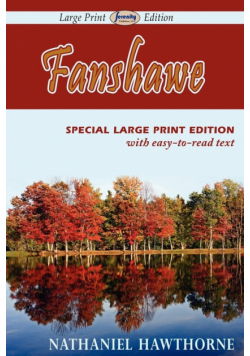Fanshawe (Large Print Edition)