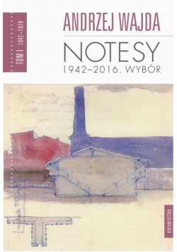 Notesy 1942-2016. Wybór, tom 1-4