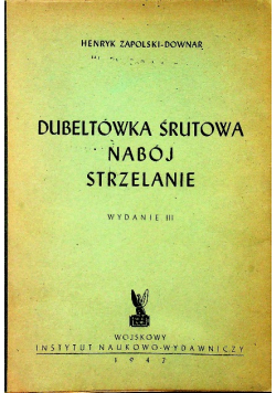 Dubeltówka śrutowa nabój strzelanie 1947 r.