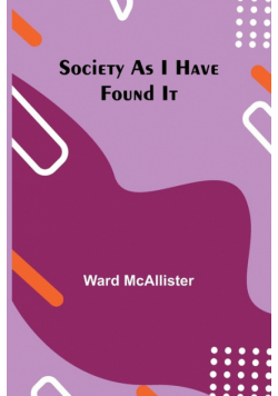 Society as I Have Found It