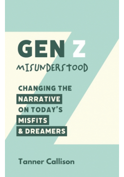 Gen Z Misunderstood