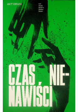 Czas Nienawiści Akt 2